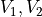 V_1, V_2